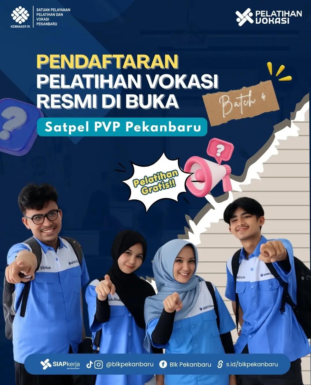 Satpel PVP Pekanbaru Resmi Buka Pendaftaran Pelatihan Vokasi Nasional Batch 4 Gratis